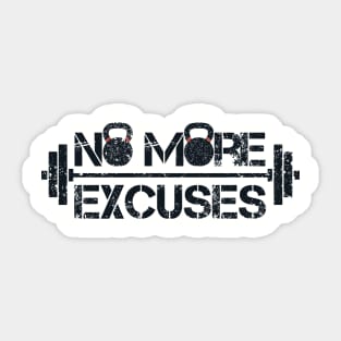 No more excuses Sticker